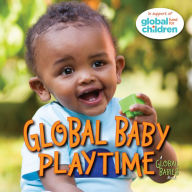Title: Global Baby Playtime, Author: The Global Fund for Children