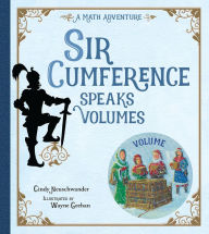 Title: Sir Cumference Speaks Volumes, Author: Cindy Neuschwander