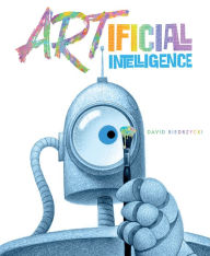 Title: ARTificial Intelligence, Author: David Biedrzycki