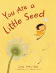Alternative view 1 of You Are a Little Seed