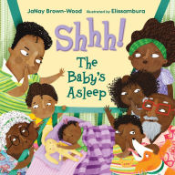 Title: Shhh! The Baby's Asleep, Author: JaNay Brown-Wood