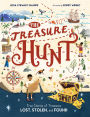 The Treasure Hunt: True Stories of Treasures Lost, Stolen, and Found
