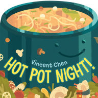 Title: Hot Pot Night!, Author: Vincent Chen