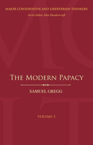 Title: The Modern Papacy, Author: Samuel Gregg