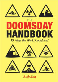 Title: The Doomsday Handbook, Author: Alok Jha