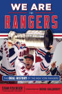 We Are the Rangers: The Oral History of the New York Rangers