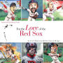 For the Love of the Red Sox: An A-to-Z Primer for Red Sox Fans of All Ages