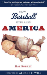 Title: How Baseball Explains America, Author: Hal Bodley