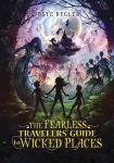 Alternative view 1 of The Fearless Travelers' Guide to Wicked Places