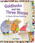 Alternative view 1 of Goldilocks and the Three Rhinos: A South African Retelling