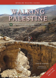 Title: Walking Palestine: 25 Journeys into the West Bank, Author: Stefan Szepsi