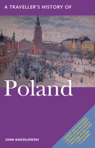 Title: A Traveller's History of Poland, Author: John Radzilowski