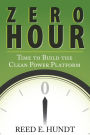 Zero Hour: Time to Build the Clean Power Platform