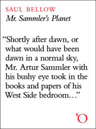 Title: Mr. Sammler's Planet, Author: Saul Bellow