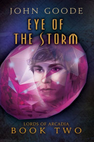 Title: Eye of the Storm, Author: John Goode