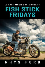 Title: Fish Stick Fridays, Author: Rhys Ford