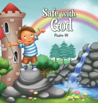 Title: Safe with God: Psalm 91, Author: Salem De Bezenac