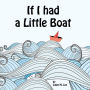 If I had a Little Boat