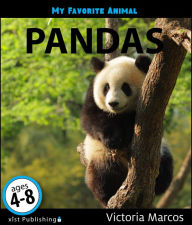 Title: My Favorite Animal: Pandas, Author: Victoria Marcos