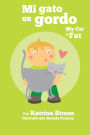 Mi Gato es Gordo/ My Cat is Fat