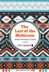 Title: The Last of the Mohicans, Author: James Fenimore Cooper