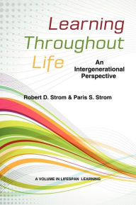 Title: Learning Throughout Life: An Intergenerational Perspective, Author: Paris Strom