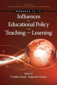 Title: Research on the Influences of Educational Policy on Teaching and Learning, Author: Cynthia Sunal