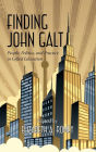 Finding John Galt: People, Politics, and Practice in Gifted Education (Hc)