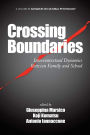 Crossing Boundaries: Intercontextual Dynamics Between Family and School