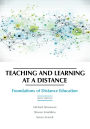 Teaching and Learning at a Distance: Foundations of Distance Education, 6th Edition