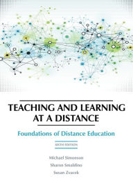 Title: Teaching and Learning at a Distance: Foundations of Distance Education, 6th Edition, Author: Michael Simonson