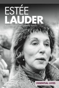 Title: Estee Lauder: Businesswoman and Cosmetics Pioneer, Author: Robert Grayson