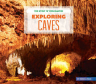 Title: Exploring Caves, Author: Rebecca Felix