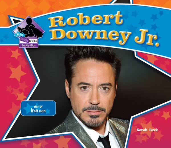 Robert Downey Jr.:: Star of Iron Man