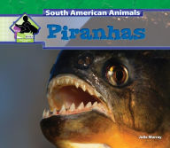 Title: Piranhas, Author: Julie Murray