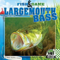 Title: Largemouth Bass, Author: Sheila Griffin Llanas