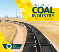 Title: Inside the Coal Industry, Author: Tom Streissguth