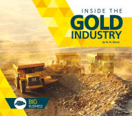 Title: Inside the Gold Industry, Author: M. M. Eboch