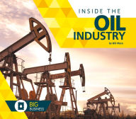 Title: Inside the Oil Industry, Author: Wil Mara