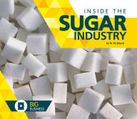 Title: Inside the Sugar Industry, Author: M. M. Eboch