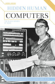 Title: Hidden Human Computers: The Black Women of NASA, Author: Sue Bradford Edwards