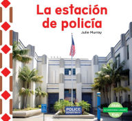 Title: La estación de policía (The Police Station ), Author: Julie Murray