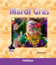 Title: Mardi Gras, Author: Julie Murray