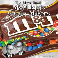 Title: Mars Family: M&M Mars Candy Makers, Author: Joanne Mattern