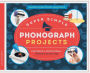 Super Simple Phonograph Projects: Inspiring & Educational Science Activities