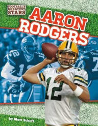 Title: Aaron Rodgers, Author: Matt Scheff