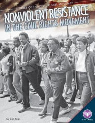 Title: Nonviolent Resistance in the Civil Rights Movement, Author: Gail Terp