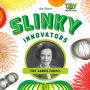 Slinky Innovators: The James Family (Toy Trailblazers)