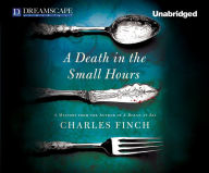 A Death in the Small Hours (Charles Lenox Series #6)