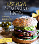 Alternative view 1 of Easy Vegan Breakfasts & Lunches: The Best Way to Eat Plant-Based Meals On the Go